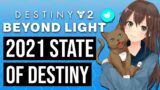 State of Destiny 2021 TL;DR | Destiny 2 Beyond Light