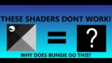 THESE SHADERS DONT WORK CORRECTLY! WHY DOES BUNGIE DO THIS? | DESTINY 2 BEYOND LIGHT
