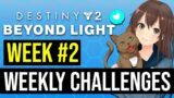 Weekly Challenges Week #2 | Season 13 | Destiny 2 Beyond Light