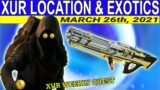 XUR Location And Exotics For March 26th, 2021- Beyond Light (Destiny 2)