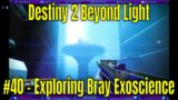 Destiny 2 Beyond Light #40 – Exploring Bray Exoscience