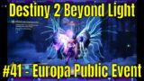 Destiny 2 Beyond Light #41 – Europa Public Event