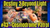 Destiny 2 Beyond Light #43 – Cosmodrome Patrol