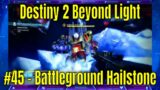 Destiny 2 Beyond Light #45 – Battleground Hailstone
