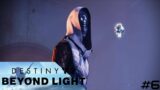 Destiny 2: Beyond Light #6 – Embrace The Darkness Within