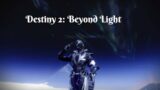Destiny 2: Beyond Light Part 1 – Warlock