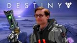 I started playing Destiny 2 so you won't have to