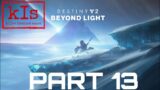 Let's Play – Destiny 2: Beyond Light (Part 13) Ft. KRAM