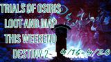 TRIALS OF OSIRIS MAP AND REWARDS THIS WEEKEND!! | Destiny 2 Beyond Light Season of the Chosen