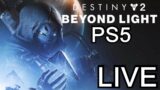 Continuing Beyond Light Campaign | Destiny 2 PS5 LIVE