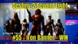 Destiny 2 Beyond Light #55 – Iron Banner – WIN