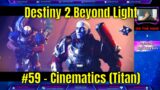 Destiny 2 Beyond Light #59 – Cinematics (Titan)