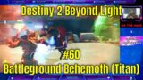Destiny 2 Beyond Light #60 – Battleground Behemoth (Titan)
