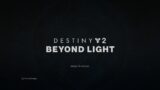 Destiny 2 Beyond Light Title Screen Music