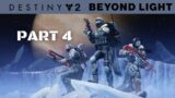 Destiny 2 Beyond Light Walkthrough Gameplay Part 4 – Empire Hunter The Warrior