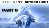 Destiny 2 Beyond Light Walkthrough Gameplay Part 6 – The Glassway