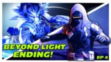 End Of Beyond Light! Destiny 2 I Ep 4