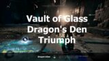 Vault of Glass: Dragon's Den Triumph | Destiny 2 Beyond Light