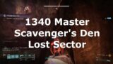 1340 Master Scavenger's Den Lost Sector | Destiny 2 Beyond Light