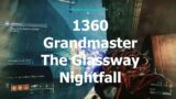 1360 Grandmaster The Glassway Nightfall | Destiny 2 Beyond Light