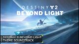 Destiny 2 Beyond Light | Destiny 2 Beyond Light Theme Soundtrack | Destiny Beyond  Light Main Theme