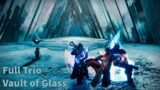 [Destiny 2: Beyond Light] Full Trio Vault of Glass + all wipes and clears
