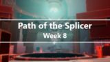 Destiny 2 | Path of the Splicer Week 8 (Dialogue, Lore, Quria)