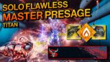 Destiny 2: TITAN SOLO FLAWLESS MASTER Presage in Season of the Splicer! – NO ANARCHY RUN!