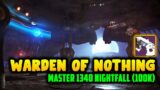 Destiny 2 | "Warden of Nothing" Master 1340 (100k) Nightfall Ordeal Guide | -10 Power Under