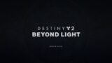 Destiny 2:BEYOND Light