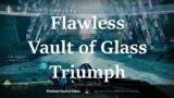 Flawless Vault of Glass Triumph | Destiny 2 Beyond Light