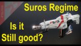 Is It Still Good: SUROS Regime (Destiny 2: Season of the Splicer)
