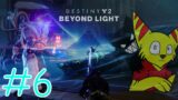 Praksis | Destiny 2 Beyond Light | #6