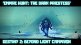 'Empire Hunt: The Dark Priestess' | Destiny 2: Beyond Light