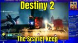 Destiny 2 Beyond Light #97 – The Scarlet Keep