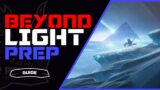Destiny 2 Beyond Light Practical Guide to Prep