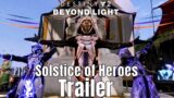 Destiny 2 Beyond Light: Season of the Splicer – Solstice of Heroes Trailer