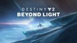 Destiny 2 Beyond light Campaign Full