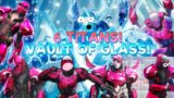 Only Titans in Vault of Glass!