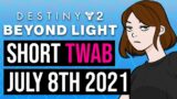 This Week At Bungie (Short TWAB 8JUL2021) | Destiny 2 Beyond Light