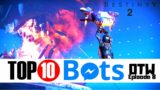 Top Ten Bots Of The Week Is Back – Destiny 2 Beyond Light Countdown