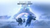Destiny 2 Beyond Light Livestream