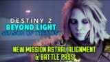 Destiny 2 Beyond Light – Season of the Lost | New Mission Astral Alignment & Season Pass