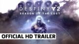 Destiny 2 Beyond Light Season of the Lost Trailer