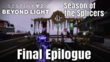 Destiny 2 Beyond Light: Season of the Splicers – Final Epilogue (PC No Commentary)