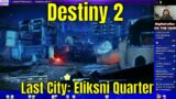 Destiny 2 Beyond Light #104 – Last City: Eliksni Quarter
