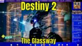 Destiny 2 Beyond Light #110 – The Glassway