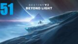 Destiny 2 (Beyond Light) | Episode 51 – Phylaks the warrior