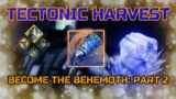Titan's Guide for MASTERING the BEHEMOTH: Tectonic Harvest (Destiny 2 | Beyond Light)