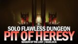 Solo Flawless Pit of Heresy Dungeon in Season of the Lost (Warlock) [Destiny 2]